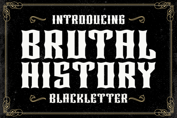 Brutal History: The Ultimate Gothic Font for Bold Designs
