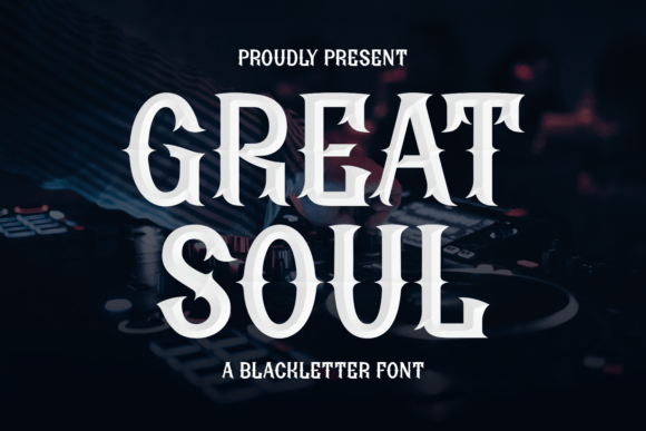 Great Soul: A Modern Blackletter Typeface for Editors