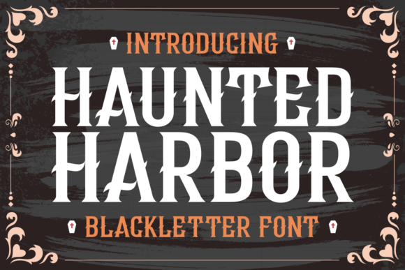 Haunted Harbor Typeface for Bold Branding