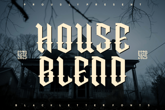 House Blend: A Bold Blackletter Font for Crafters