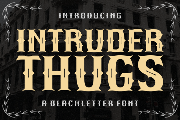 Intruder Thugs Typeface for Bold Branding