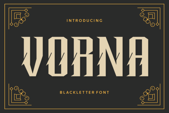 Vorna: A Sharp Blackletter Font for Modern Brands