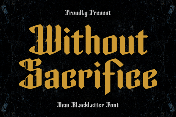 Without Sacrifice Typeface for Bold Branding